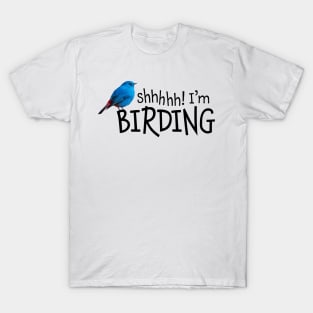 Shhhh! I'm Birding T-Shirt